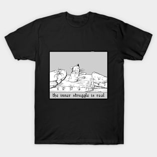 The inner struggle is real T-Shirt